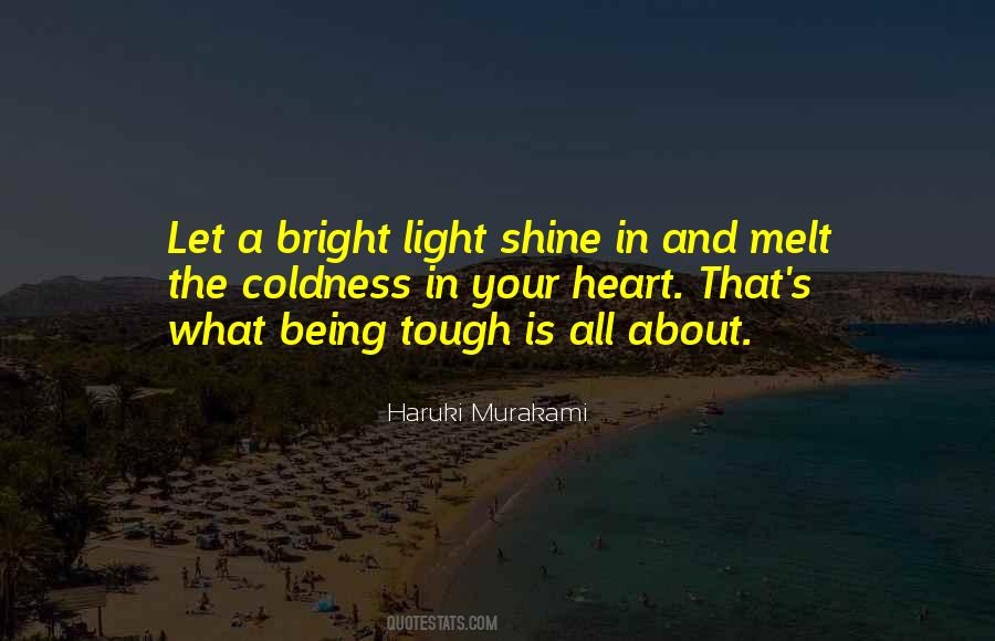 Shine So Bright Quotes #592674