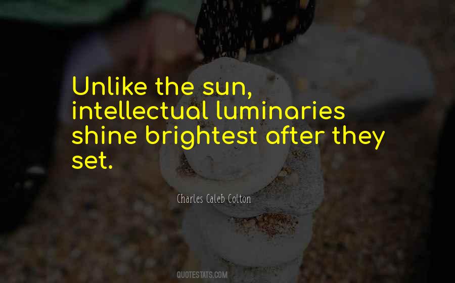 Shine The Brightest Quotes #1301768
