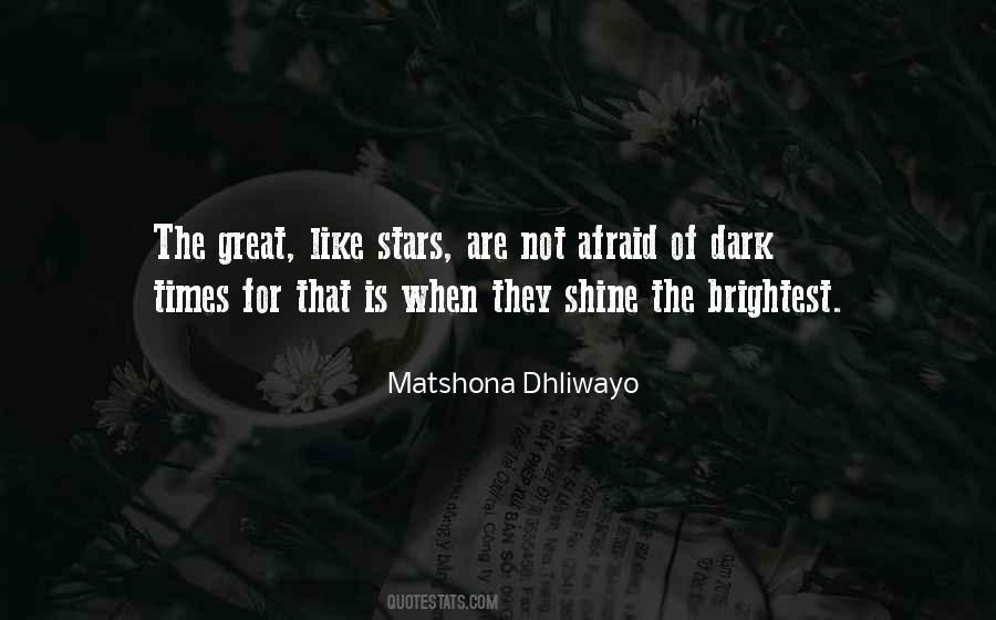 Shine The Brightest Quotes #820231