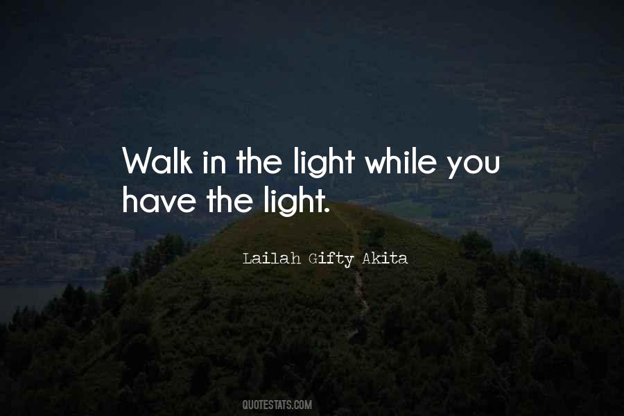 Shine Your Light Quotes #329256