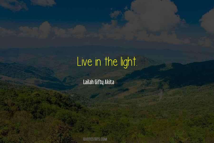 Shine Your Light Quotes #45935