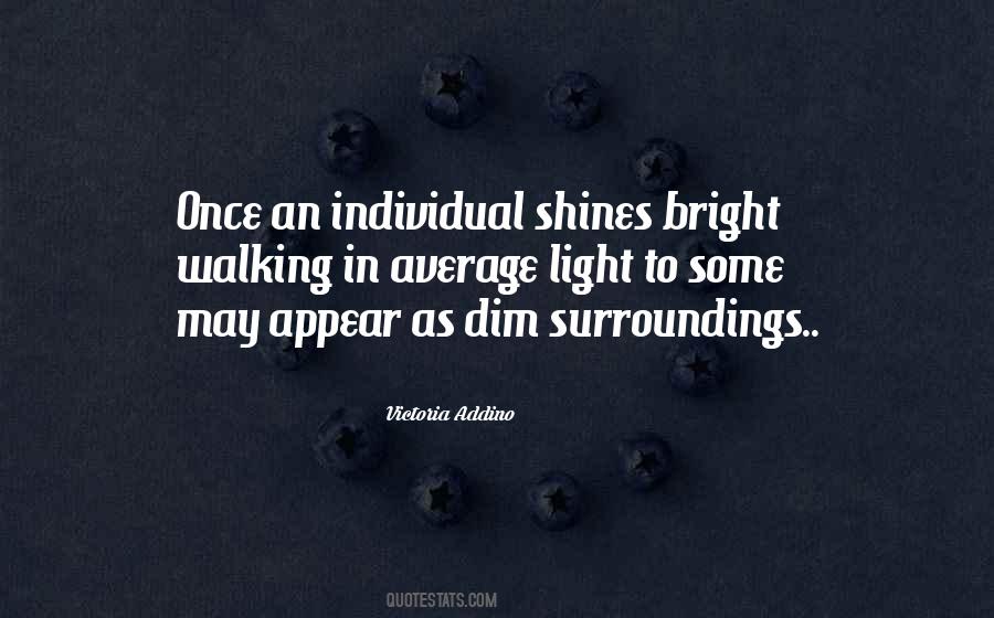 Shines Bright Quotes #1195217