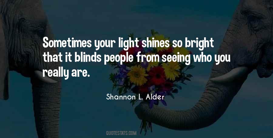 Shines Bright Quotes #438803