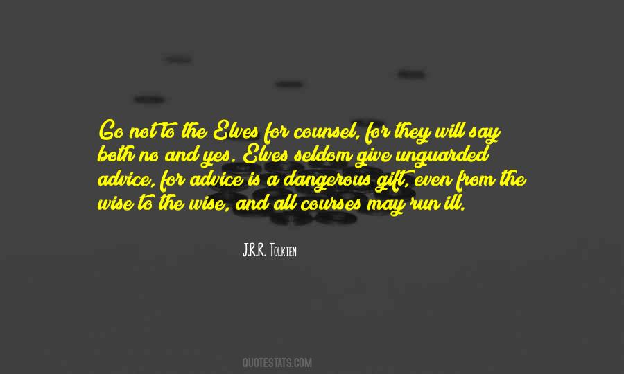 Quotes About Advice Giving #305126