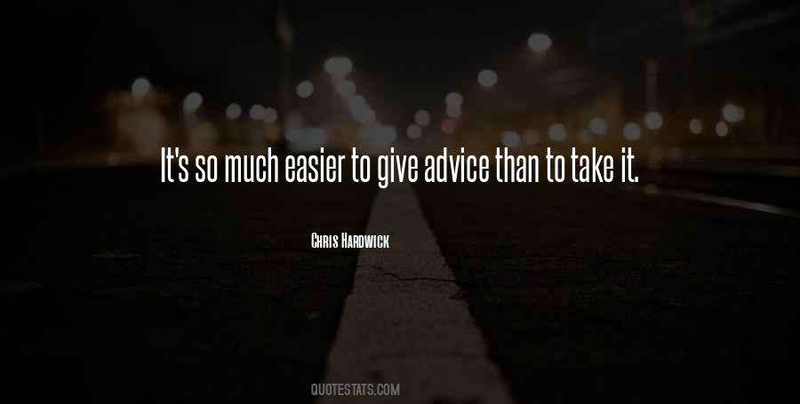 Quotes About Advice Giving #306417