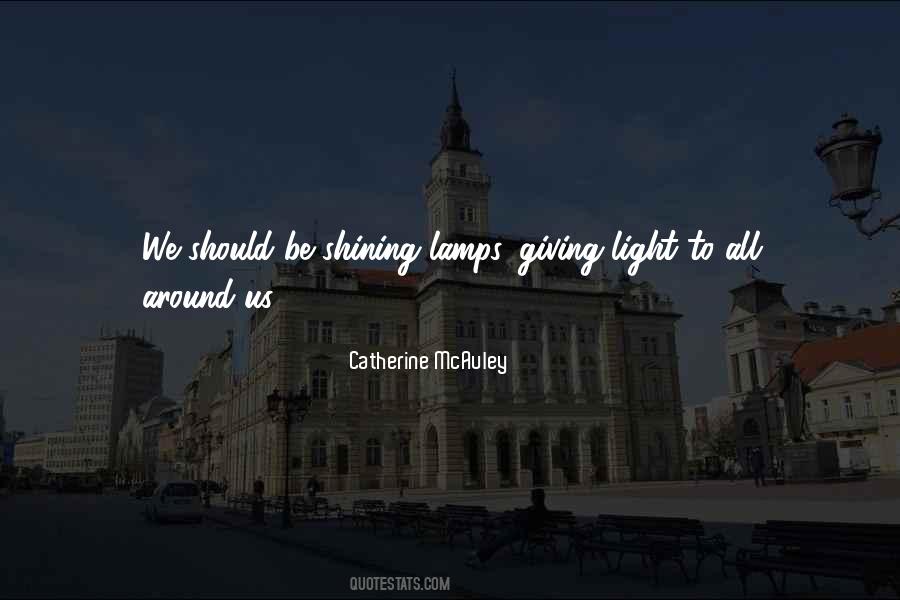 Shining Light Quotes #303594