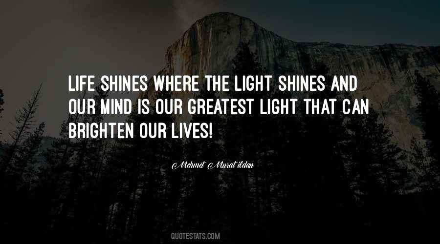 Shining Light Quotes #453386