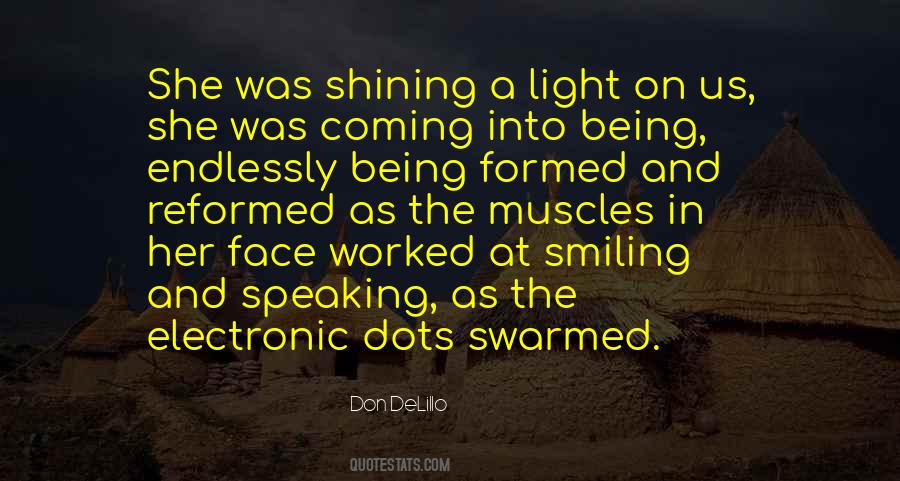 Shining Light Quotes #9237