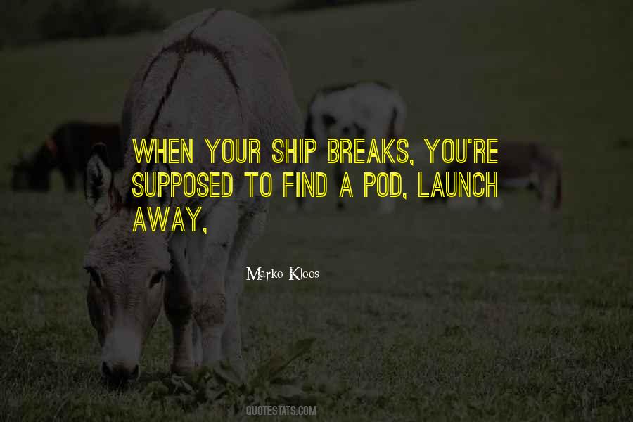 Ship Launch Quotes #1378872