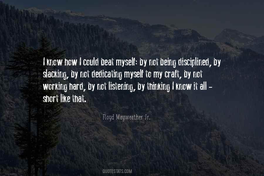 Quotes About Being Disciplined #1272404