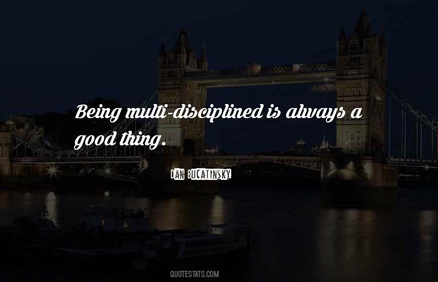 Quotes About Being Disciplined #462192