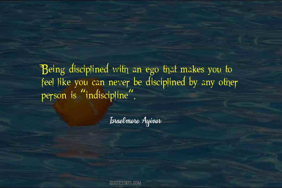 Quotes About Being Disciplined #503225
