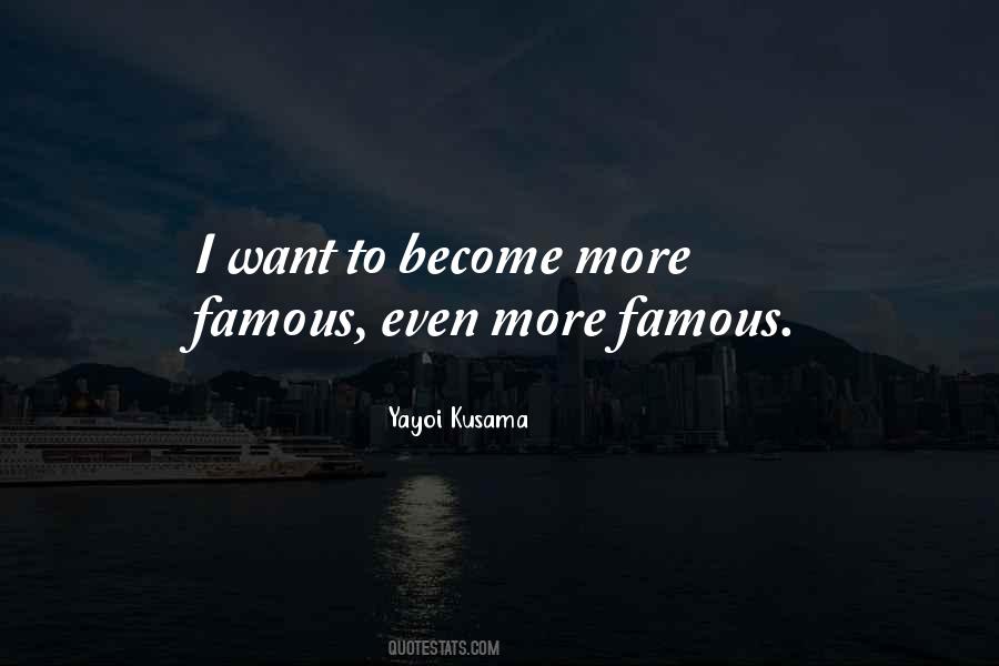 Quotes About Yayoi Kusama #1318949