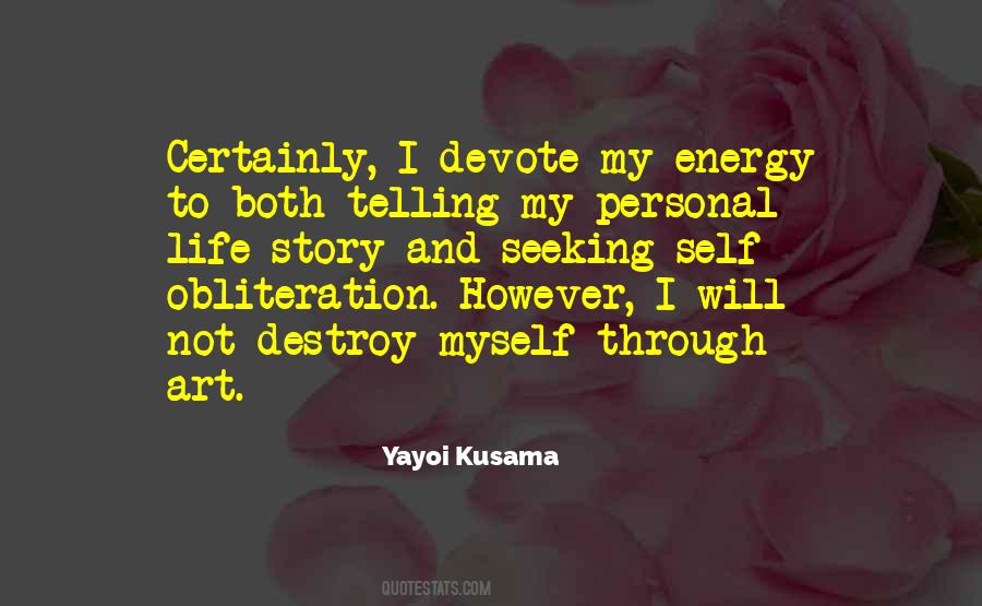 Quotes About Yayoi Kusama #1579206