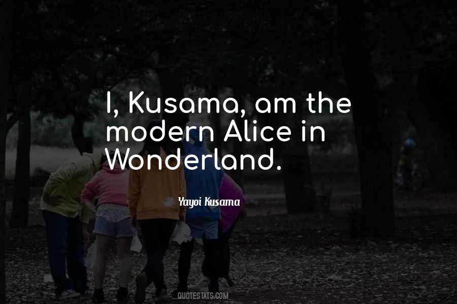 Quotes About Yayoi Kusama #1580625