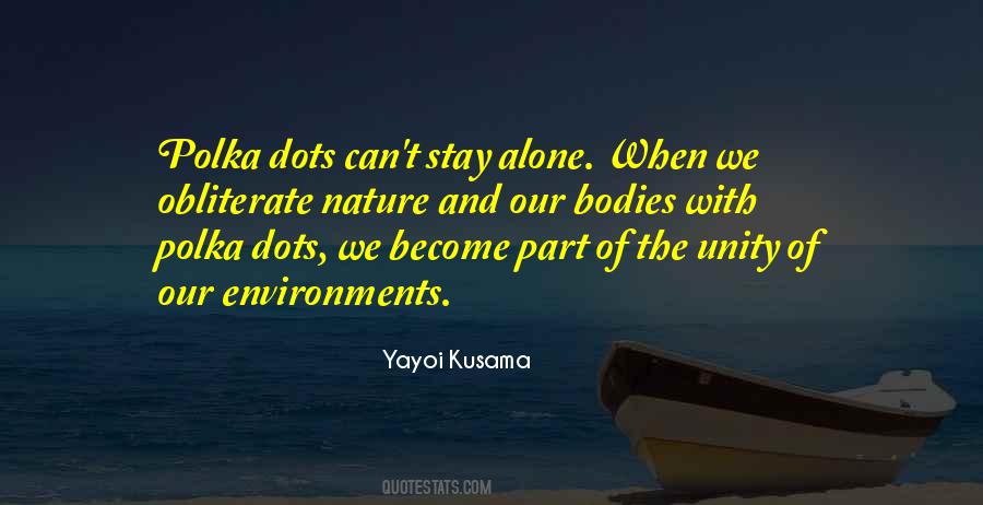 Quotes About Yayoi Kusama #81430
