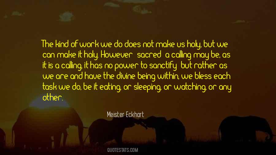 Quotes About Being Holy #596730