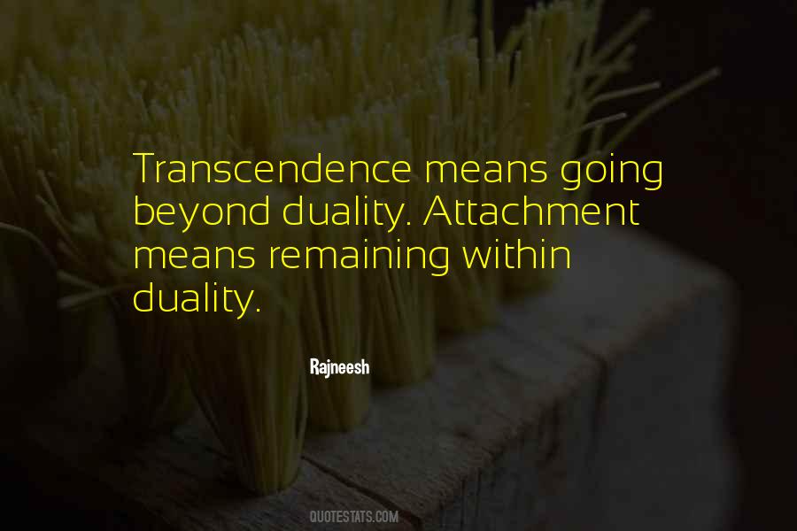 Quotes About Transcendence #166819 Quotes About Transcendence #166819