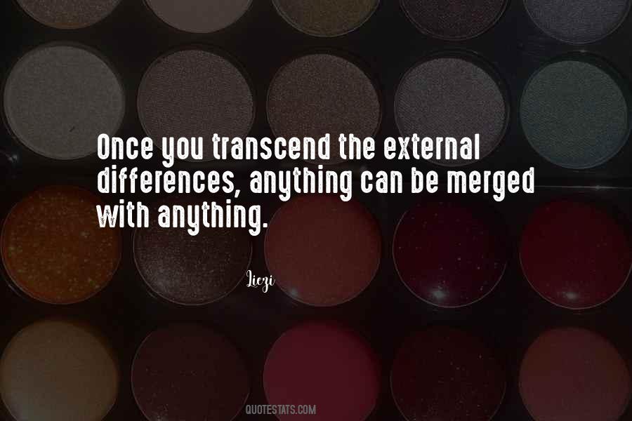 Quotes About Transcendence #382636 Quotes About Transcendence #382636