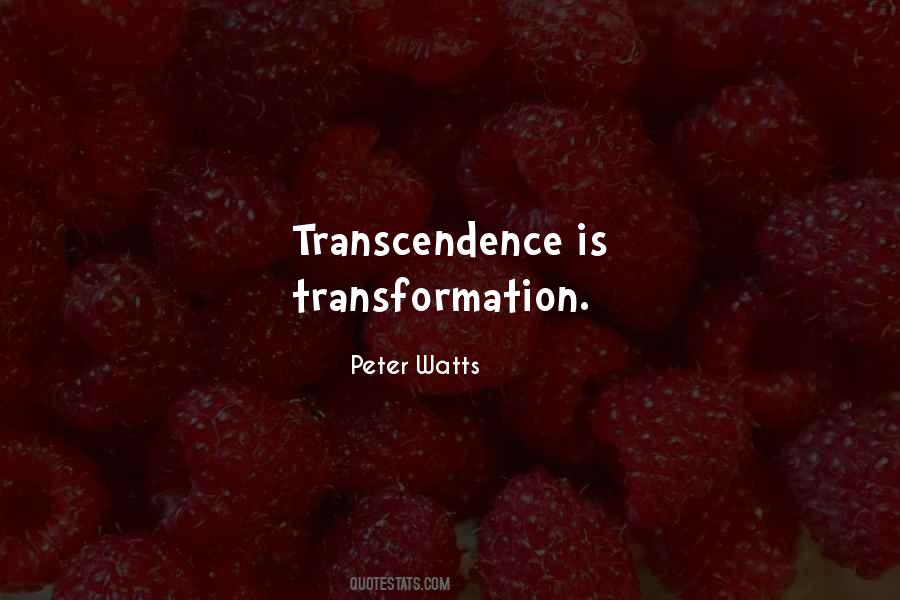 Quotes About Transcendence #523966 Quotes About Transcendence #523966