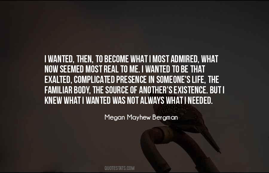 Quotes About Being Needed Vs Being Wanted #253730