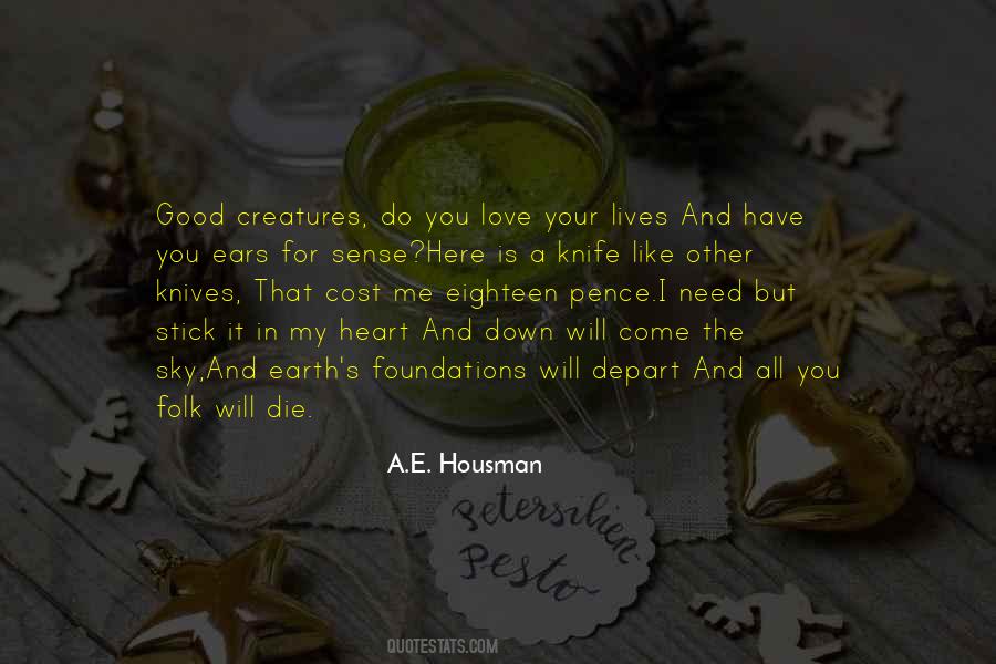 Quotes About A E Housman #944188