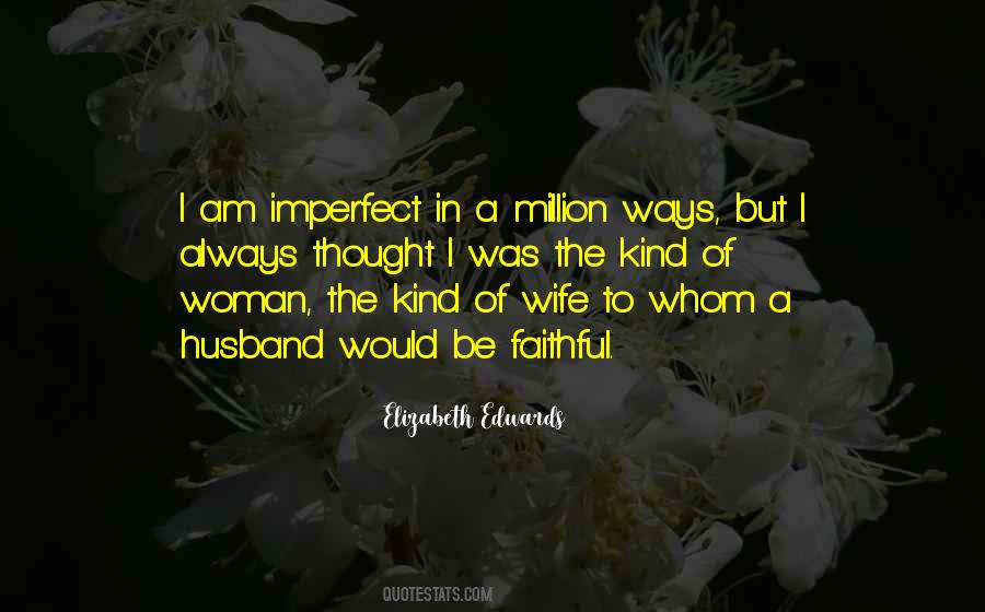 Quotes About A Faithful Woman #1858386