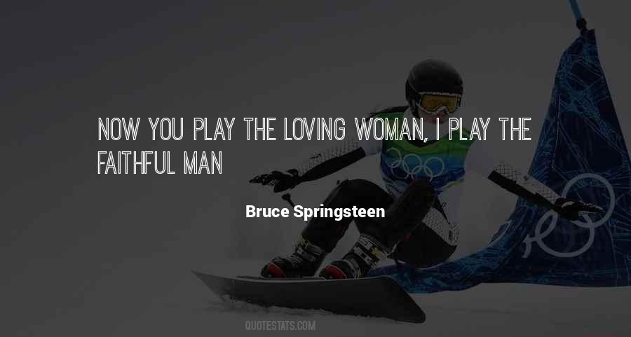 Quotes About A Faithful Woman #600281