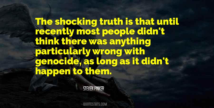 Shocking Truth Quotes #1016020