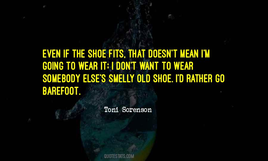 Shoe Fits Quotes #1211326