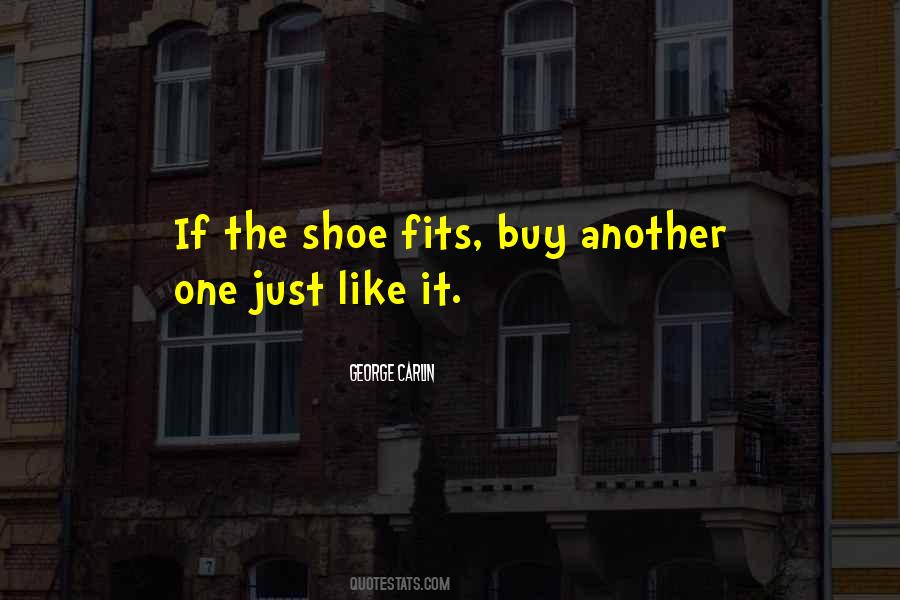 Shoe Fits Quotes #1276622