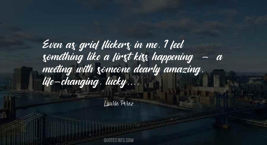 Quotes About A First Kiss With Someone #1658128