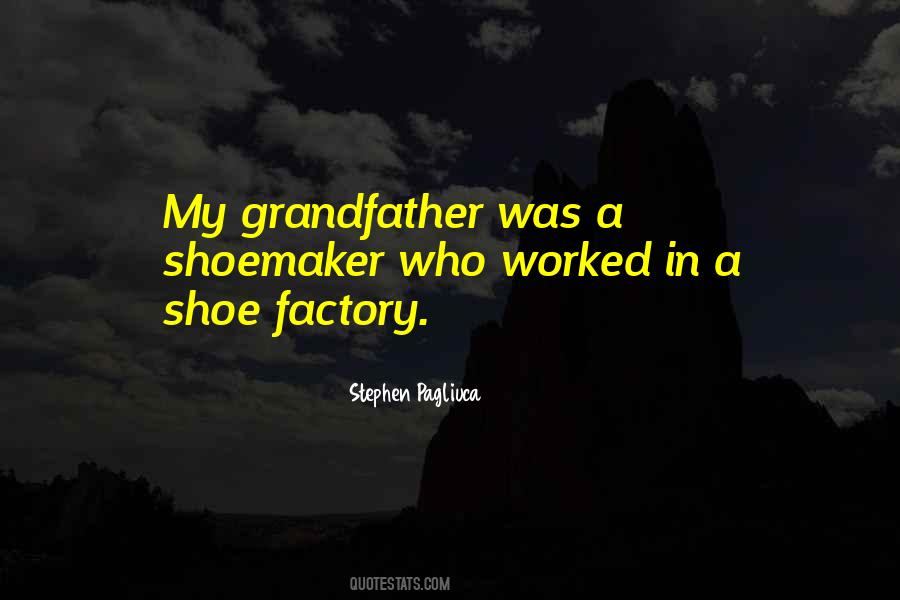 Shoemaker Quotes #1328572