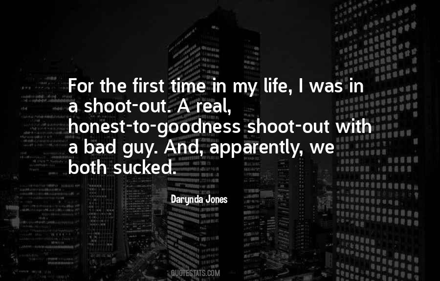 Shoot First Quotes #1650173