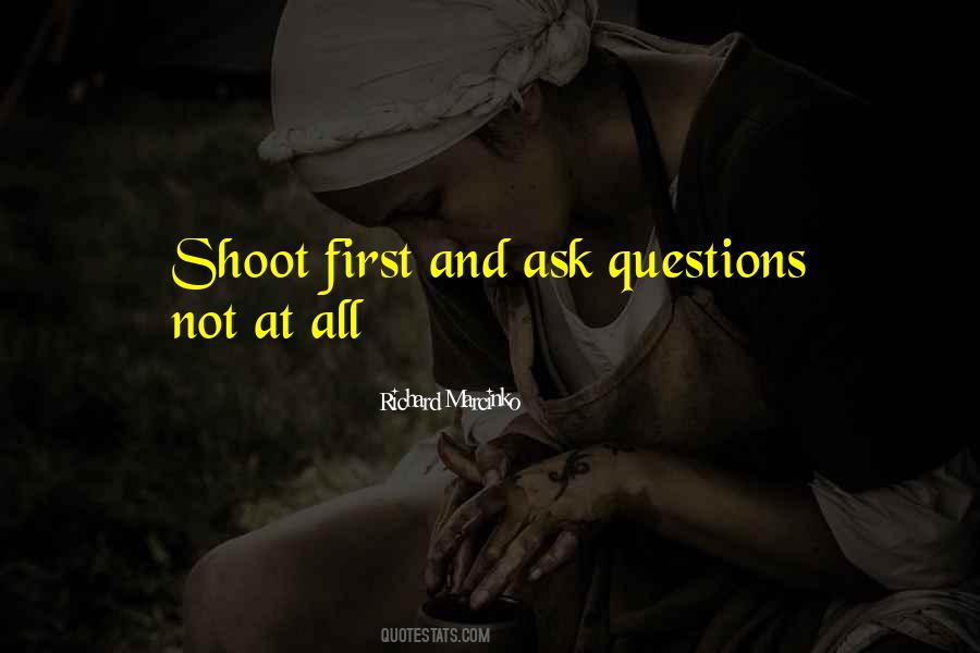 Shoot First Quotes #1779758