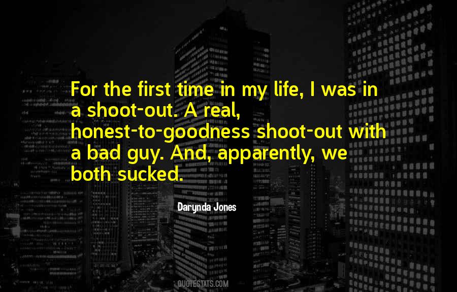 Shoot Out Quotes #1650173