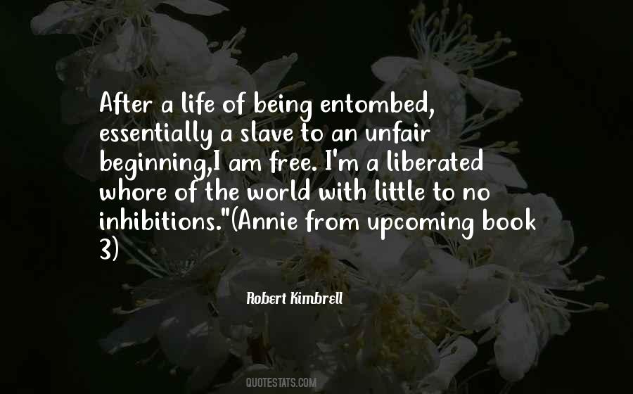 Quotes About Being A Slave #378725
