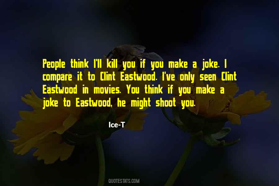 Shoot To Kill Quotes #1005796