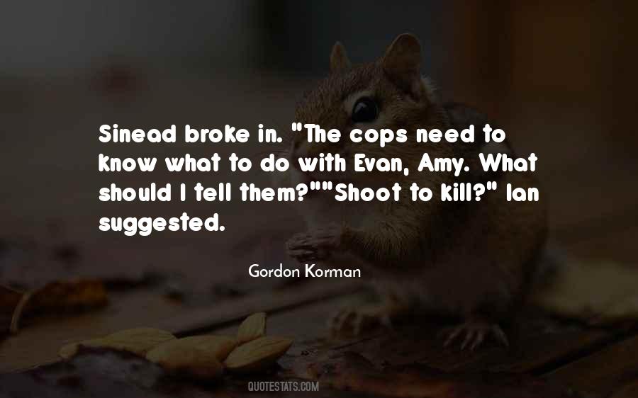 Shoot To Kill Quotes #693281