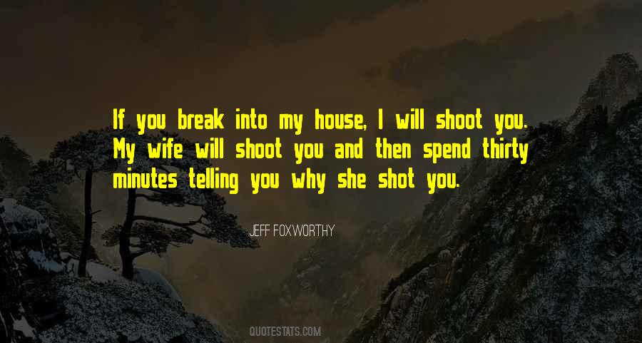 Shoot You Quotes #1818652