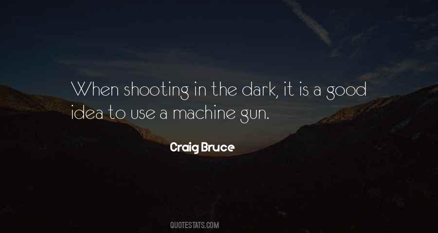 Shooting A Gun Quotes #632156