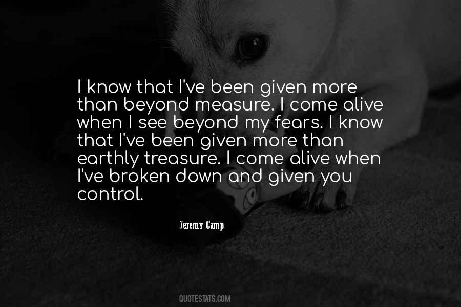 Quotes About Beyond My Control #804895