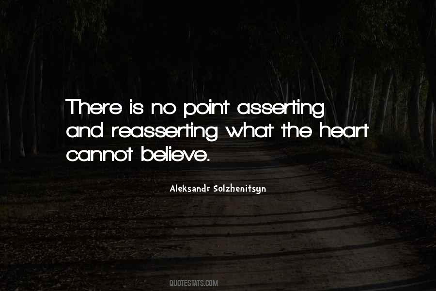 Quotes About Asserting #1662356