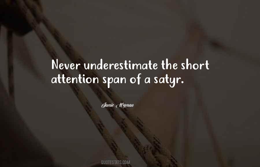 Short Attention Span Quotes #1184913