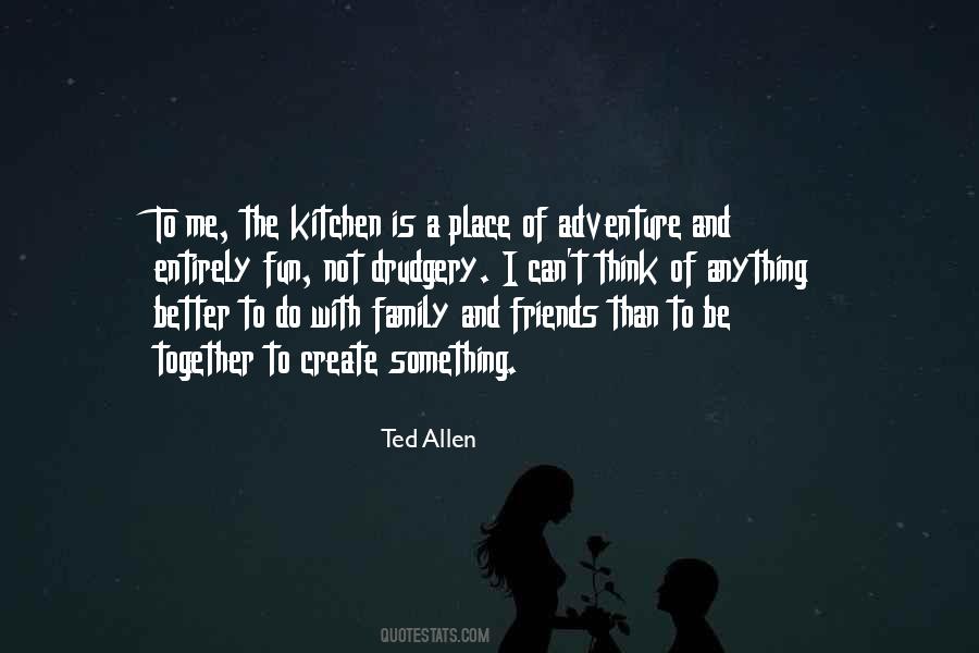 Quotes About Adventure Friends #537713