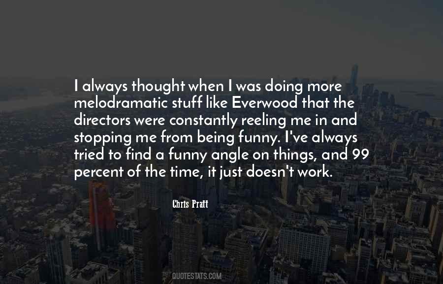 Quotes About Chris Pratt #1175642
