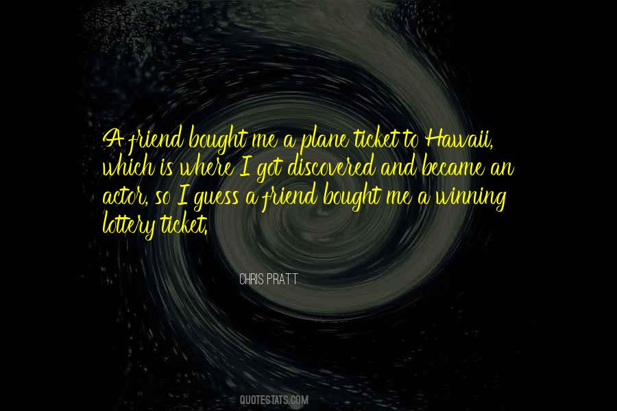 Quotes About Chris Pratt #1422387