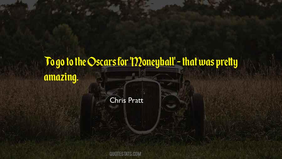 Quotes About Chris Pratt #598409