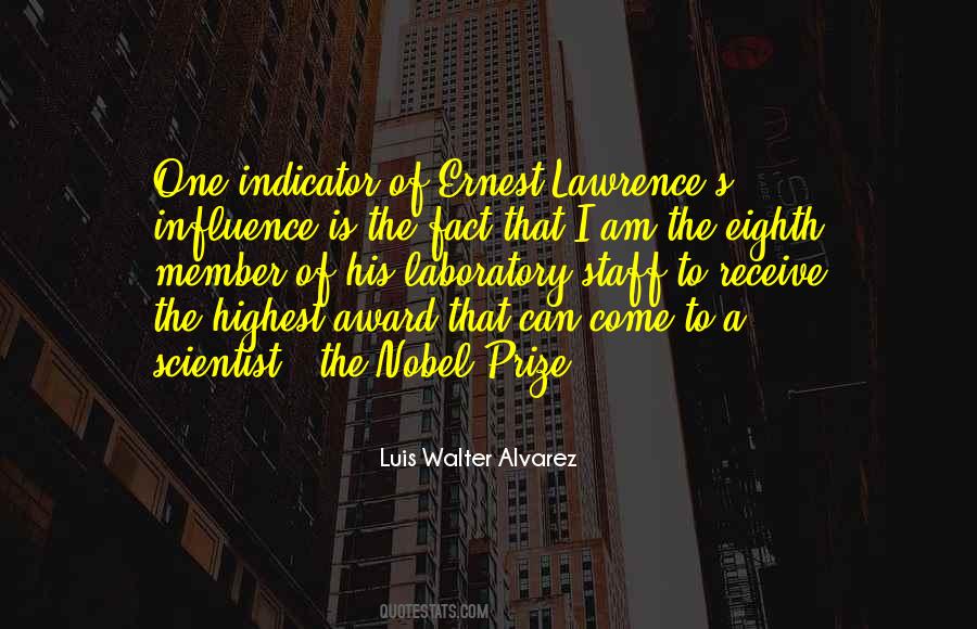 Quotes About Luis Alvarez #957555