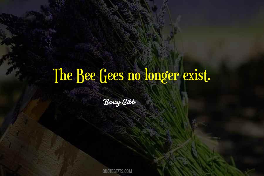 Quotes About Bee Gees #1003393